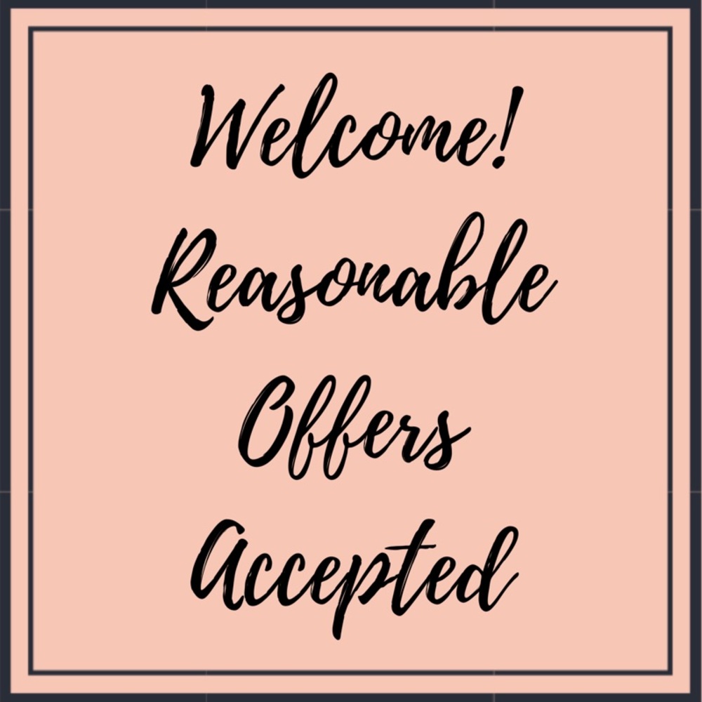 Reasonable offers are always accepted.